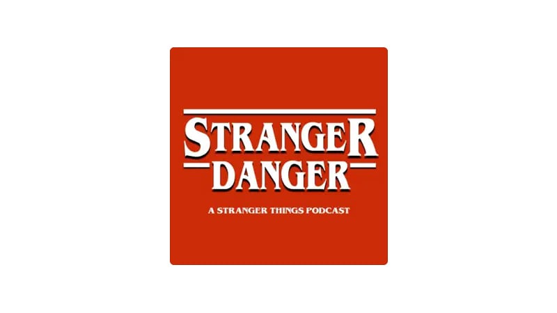 Stranger Danger - Un podcast de Stranger Things