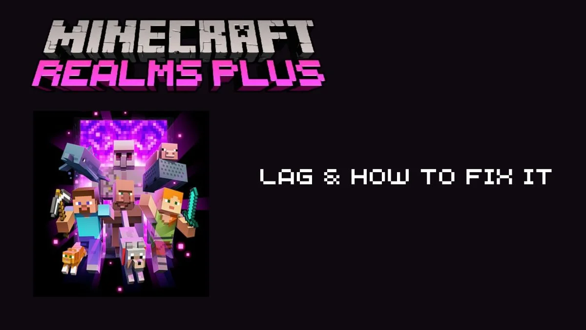 heres how to fix minecraft realms lag